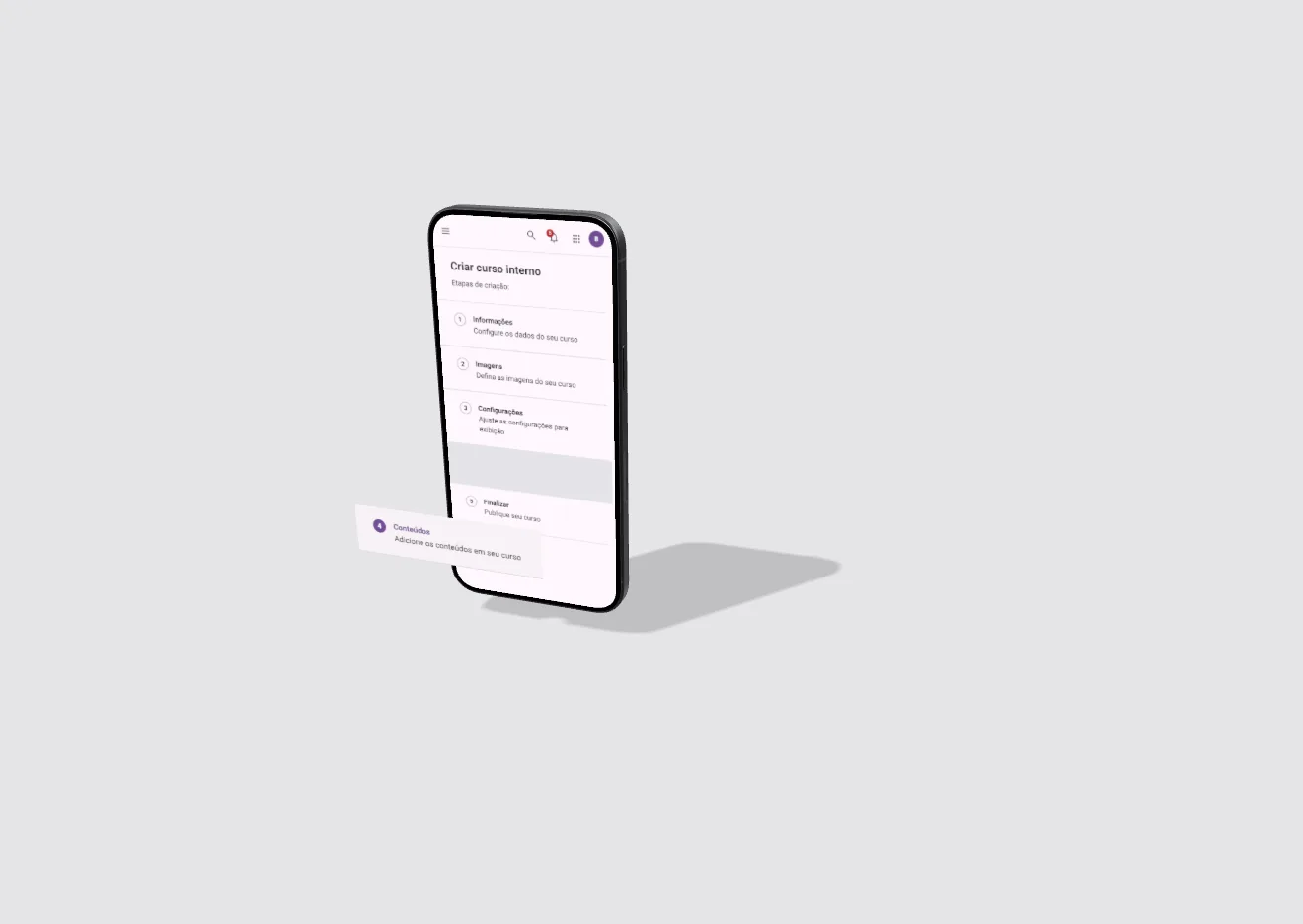 Celular em perspectiva mostrando “Criar curso interno” e a lista de cinco etapas; um cartão com a etapa 4, “Conteúdos”, flutua à frente da tela, sobre fundo cinza.