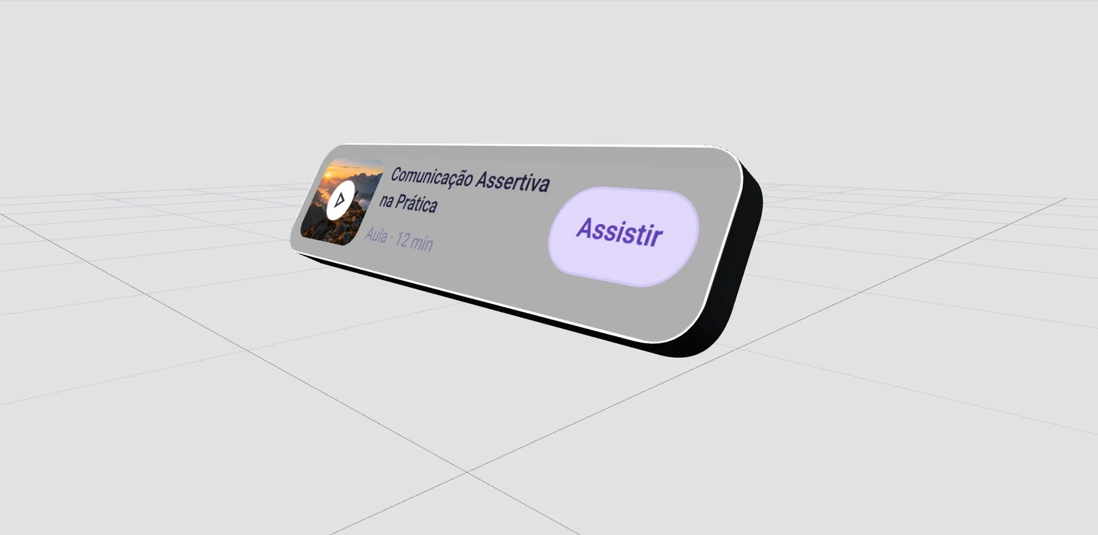 Card horizontal com miniatura de paisagem, o título “Comunicação Assertiva na Prática”, a duração “Aula · 12 min” e o botão “Assistir”, como uma peça 3D cinza sobre uma grade.